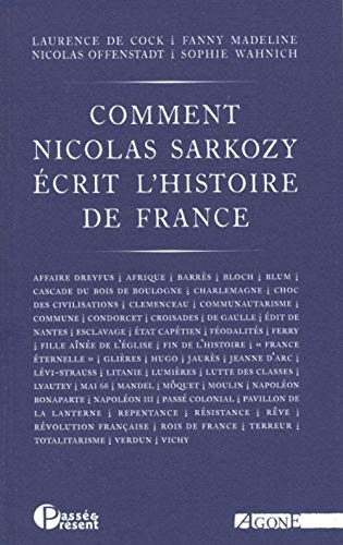 Stock image for Comment Nicolas Sarkozy crit l'histoire de France for sale by Ammareal