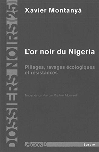 9782748901634: L'or noir du Nigeria: Pillages, ravages cologique et rsistances