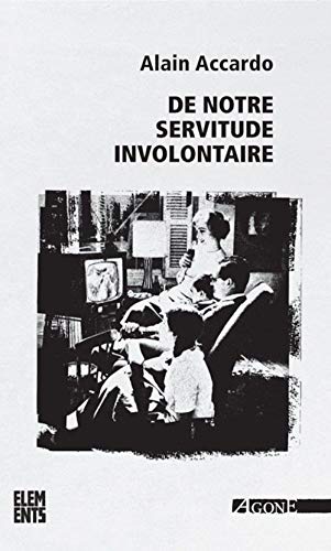 Stock image for De notre servitude involontaire for sale by Red's Corner LLC