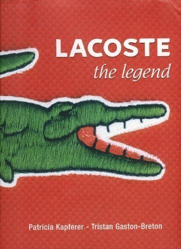 Beispielbild fr Lacoste: The Legend zum Verkauf von Better World Books