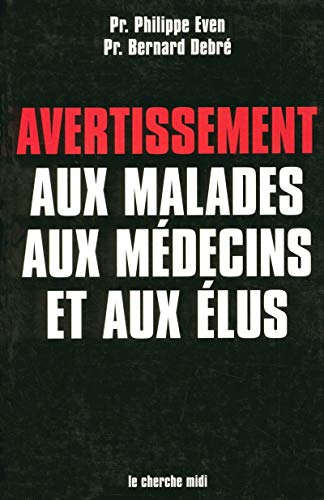 Beispielbild fr Avertissement aux malades, aux mdecins et aux lus zum Verkauf von Ammareal