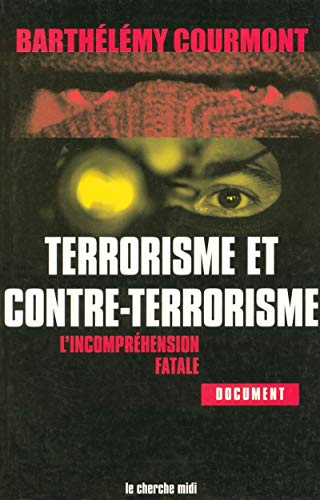 Imagen de archivo de Terrorisme et contre-terrorisme a la venta por A TOUT LIVRE