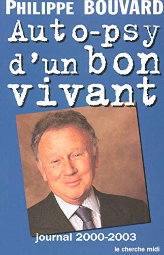 Beispielbild fr Auto-psy d'un bon vivant : Journal 2002-2003 zum Verkauf von Ammareal