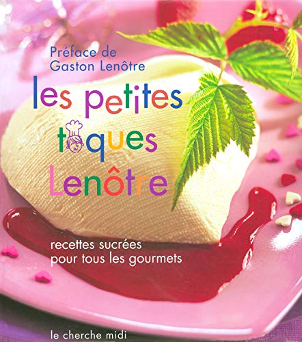 Stock image for Les Petites Toques Lentre : Recettes Sucres Pour Tous Les Gourmets for sale by RECYCLIVRE