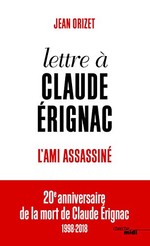 9782749101491: Lettre  Claude rignac, l'ami assassin