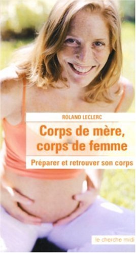 Stock image for Corps de mre, corps de femme for sale by medimops