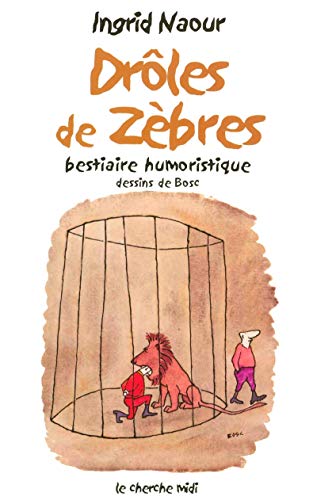 9782749102214: Drles de zbres: Bestiaire humoristique