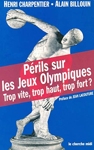 Stock image for Prils Sur Les Jeux Olympiques : Trop Vite, Trop Haut, Trop Fort ? for sale by RECYCLIVRE