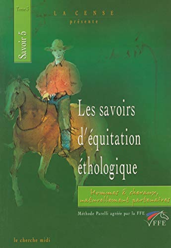 Imagen de archivo de Les Savoirs d'quitation thologique, tome 3 a la venta por Tamery