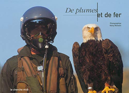 9782749102849: De plumes et de fer