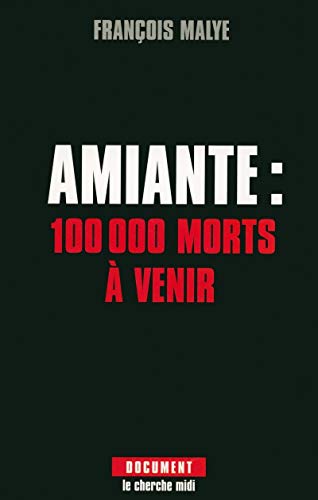 Beispielbild fr Amiante : 100 000 morts  venir zum Verkauf von medimops