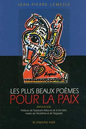 Beispielbild fr Les Plus Beaux Pomes Pour La Paix : Anthologie zum Verkauf von RECYCLIVRE