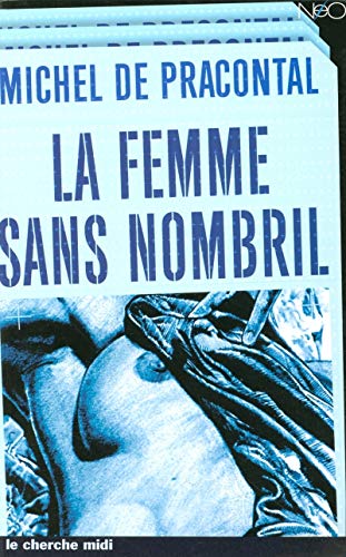 Imagen de archivo de La Femme sans nombril a la venta por Ammareal