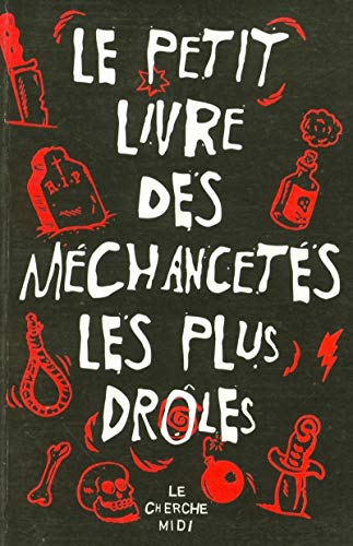 9782749104034: Le Petit Livre des mchancets les plus drles