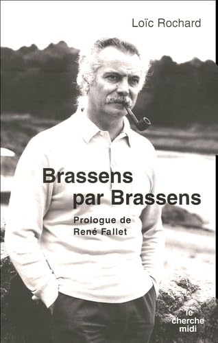 Beispielbild fr Brassens Par Brassens zum Verkauf von RECYCLIVRE