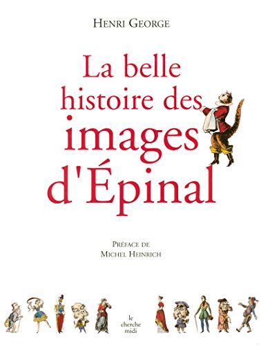 Stock image for La belle histoire des images d'pinal for sale by Ammareal