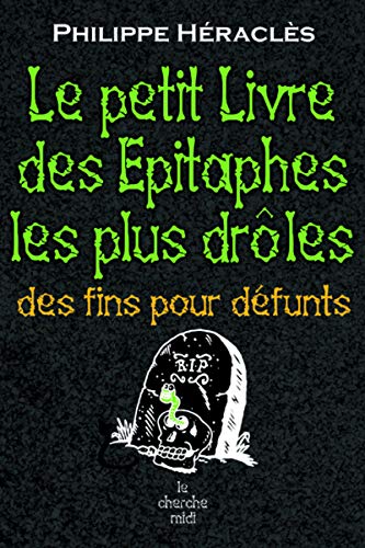 9782749104645: Le petit livre des pitaphes les plus drles