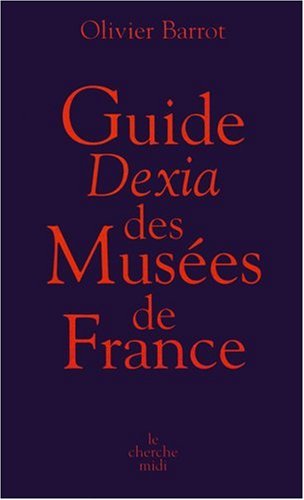 9782749105277: Guide Dexia des Muses de France