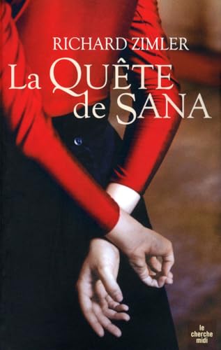 Imagen de archivo de La Quête de Sana ZIMLER, Richard and ABRAMS, Erika a la venta por LIVREAUTRESORSAS