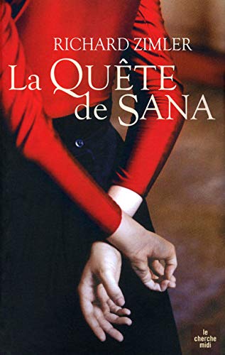 Stock image for La Quête de Sana ZIMLER, Richard and ABRAMS, Erika for sale by LIVREAUTRESORSAS