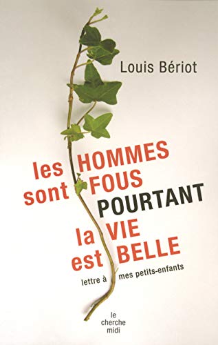 Beispielbild fr Les hommes sont. pourtant la vie est belle! zum Verkauf von A TOUT LIVRE