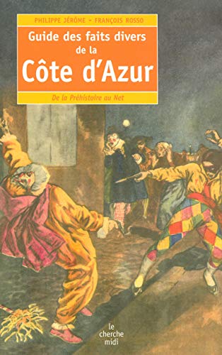 Guide des faits divers de la Côte d'Azur