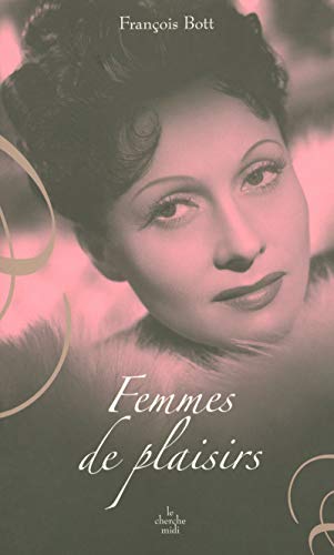 Beispielbild fr Femmes De Plaisirs (Amor fati) (French Edition) zum Verkauf von BooksRun