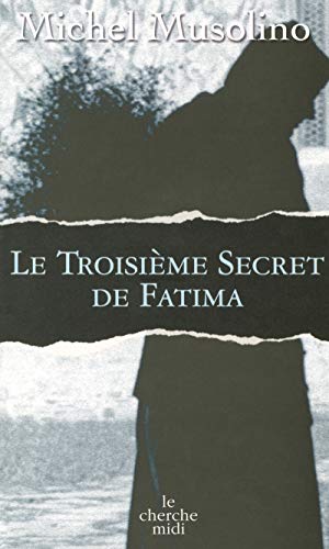 Stock image for Le troisime secret de Fatima for sale by Ammareal