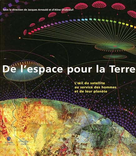 Beispielbild fr De l'espace pour la Terre zum Verkauf von Ammareal