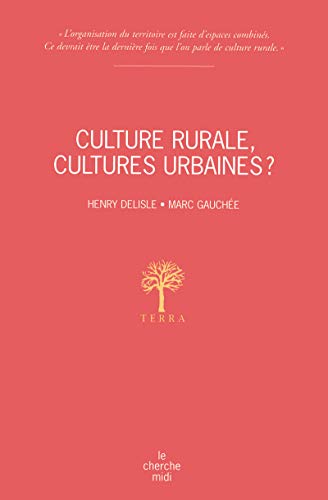 9782749108780: Culture rurale, cultures urbaines ?