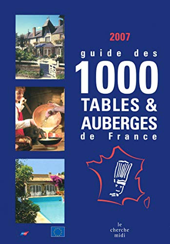 Imagen de archivo de Guide des 1000 tables & auberges de France a la venta por medimops