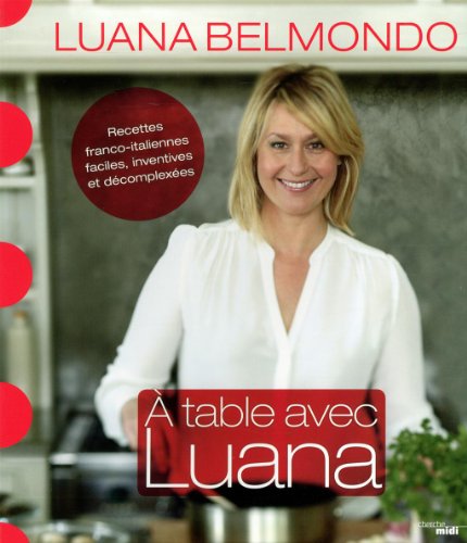 Stock image for A table avec Luana for sale by medimops