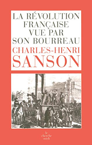 9782749109305: Charles-Henri Sanson, la rvolution franaise vue par son bourreau