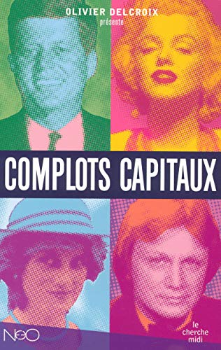 Stock image for Complots capitaux d'hier et d'aujourd'hui for sale by medimops