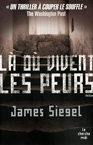 LÃ: oÃ¹ vivent les peurs (9782749109978) by Siegel, James