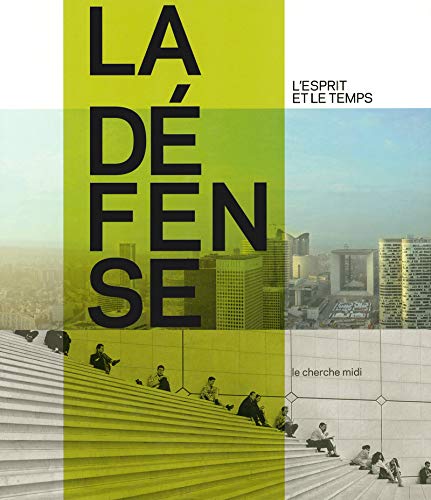 Stock image for La Dfense. L'esprit et le temps. for sale by Loc Simon