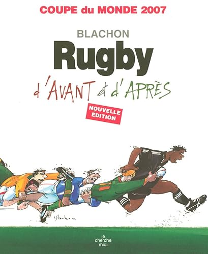 Beispielbild fr Rugby D'avant Et D'aprs : Coupe Du Monde 2007 zum Verkauf von RECYCLIVRE