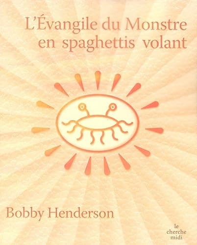 Stock image for L'vangile du Monstre en spaghettis volant for sale by LeLivreVert