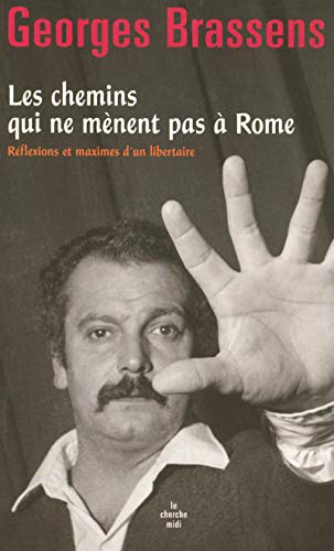 Stock image for Les chemins qui ne mnent pas  Rome for sale by GF Books, Inc.