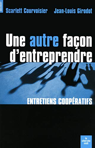 Stock image for Une autre faon d'entreprendre for sale by Ammareal