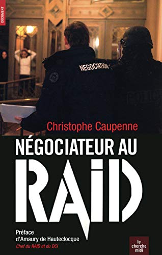 9782749112350: Ngociateur au R.A.I.D.