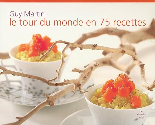 Stock image for Le Tour du monde en 75 recettes for sale by Ammareal