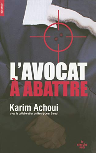 9782749112985: Un avocat  abattre