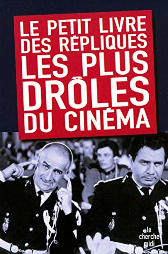 Stock image for Le petit livre des rpliques les plus drles du cinma for sale by Revaluation Books
