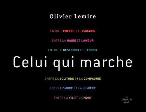 Imagen de archivo de Celui Qui Marche a la venta por RECYCLIVRE