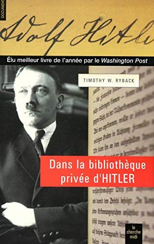 Stock image for Dans la bibliothque prive d'Hitler for sale by Ammareal