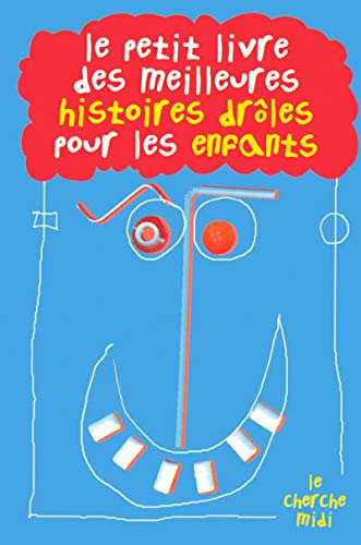 Le petit livre des meilleurs histoires drÃ´les pour les enfants (9782749113548) by Collectif