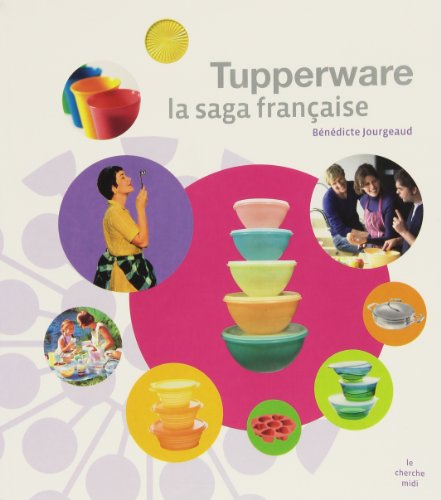 Beispielbild fr La saga Tupperware zum Verkauf von Ammareal