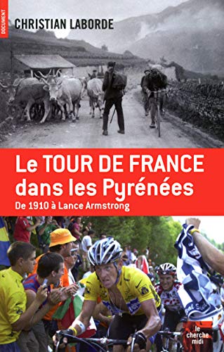 Stock image for Le Tour de France dans les Pyr n es for sale by ThriftBooks-Dallas