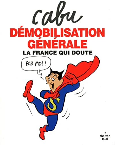 DÃ©mobilisation gÃ©nÃ©rale (9782749114712) by Cabu